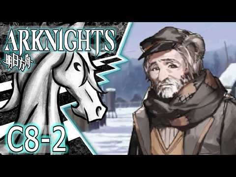 I Believe You ⎢ Arknights Chapter 8 Part 2 (Let's Play/Gameplay)