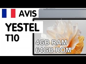 🇫🇷 Avis Yestel T10 : LA tablette qui va vous surprendre ! 🚀