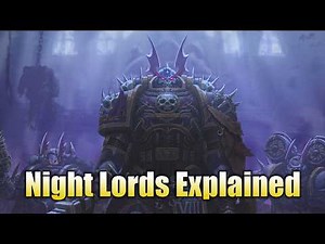 The Night Lords explained | 8th Legion Spotlight | Warhammer 40K & Horus Heresy