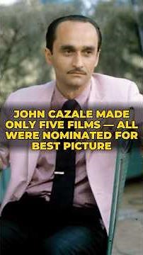 JOHN CAZALE Made Only FIVE Films — All Were Nominated for BEST PICTURE