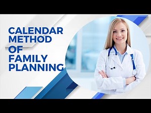 What is Calendar Method | Calendar Method of Family Planning | Calendar Rhythm Method