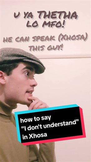 Learn to Say 'I Don't Understand' in Xhosa: Pronunciation Guide