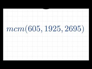 mínimo común múltiplo | mcm(605, 1925 y 2695) | Problema 10 | Matematicas Simplificadas