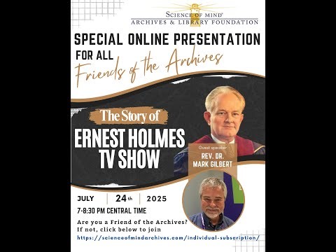 The Story of Ernest Holmes TV Show - Presentation by Rev Dr Mark Gilbert