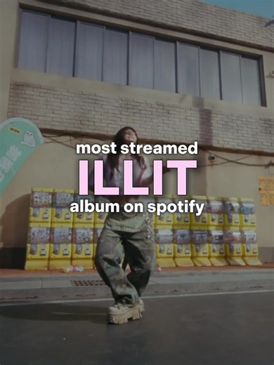 ILLIT Most Streamed Album on Spotify | #ILLIT #kpopfypシ #yxzcba #xyzbca #zyxcba