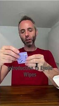 Introduction to Eyelid Wipes