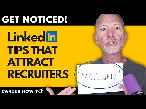 LinkedIn Tips for Job Seekers That Attract Recruiters | An Inside Look