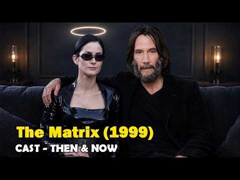[4k] The Matrix (1999) actors ⭐ 27 Years Later || wait for Trinity