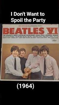 The Beatles: I Don't Want to Spoil the Party (1964)