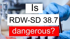 Is RDW SD 38.7 low, normal or dangerous? What does RDW SD level 38.7 mean?