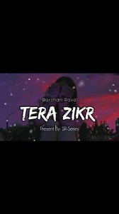 481K views · 14K reactions | Tera Zikr - | Darshan Raval | SR-Series #terazikr #darshanraval #SRSERIES #yeasirahmed ____ Song Credits:  Singer – Darshan Raval  Composer – Darshan Raval ✍️ Lyrics – A M Turaz  Flute – Shashank Acharya  Music Producer – Sourav Roy ️ Mixing Engineer – Abhishek Ghatak ️ Mastering Engineer – Shadab Rayeen – New Edge Studios  Present By – SR-Series | SR-Series | Facebook