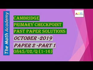 Checkpoint Primary Maths/October 2019-Paper 2-Part 1 /Cambridge Primary/ 0845/02-Q1-16/Fully Solved