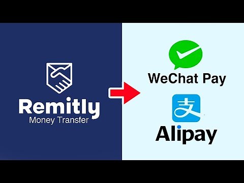 How to Send Money to CHINA on Remitly Using AliPay WeChat Pay