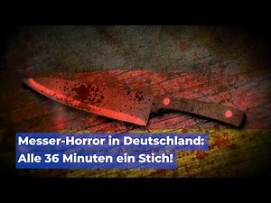 Messer-Horror in Deutschland! Alle 36 Minuten ein Stich – Migranten als Haupt-Täter im Fokus!