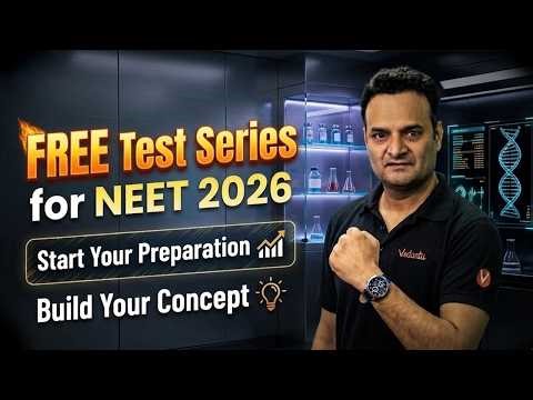 FREE Test Series for NEET 2026 🔥 Start Now & Boost Your Rank 💯 Sarvesh Sir