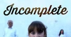 Incomplete (2014)  - Ver Película Completa en Español / Castellano - FULLTV