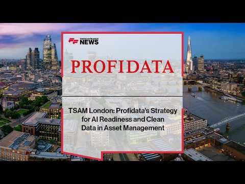 TSAM London: Profidata's Strategy for AI Readiness and Clean Data in Asset Management