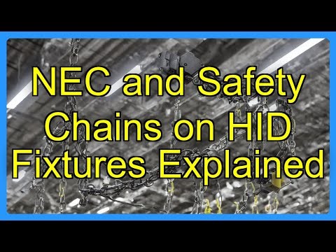 NEC and Safety Chains on HID Fixtures Explained