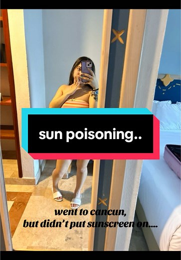 Sun Poisoning Experience in Cancun: A Cautionary Tale