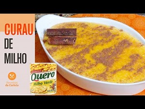 CURAU DE MILHO VERDE DE LATINHA | SUPER CREMOSO E FÁCIL DE FAZER