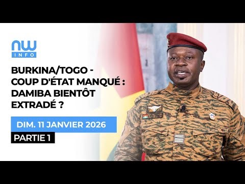 BURKINA/TOGO - COUP D'ÉTAT MANQUÉ : DAMIBA BIENTÔT EXTRADÉ ? Partie 1
