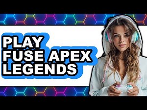 How to Play Fuse in Apex Legends 2025 (Only Way)