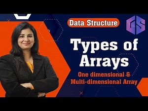 Types of Array: One dimensional and Multi-dimensional Array Video Lecture | Crash Course: Computer Science Engineering (CSE)