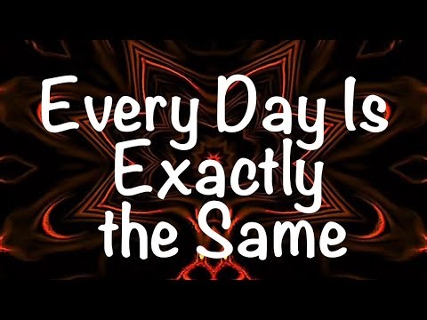 🎵Nine Inch Nails - Every Day Is Exactly the Same [4K]