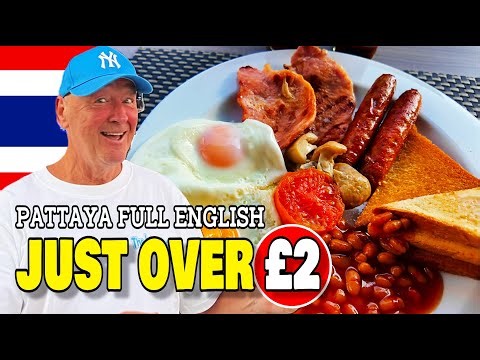 Pattaya Thailand ~ An Amazing Full English Breakfast for Just over £2.