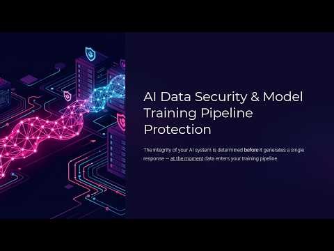 AI Data Security & Model Training Pipeline Protection (08 of 15)
