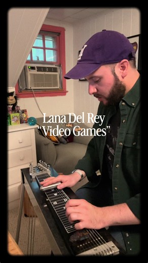 Pedal Steel on 'Video Games' by Lana Del Rey — Episode 65
