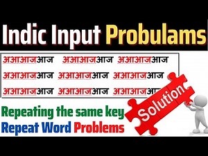 Hindi Indic Input 3 Problem in Windows 11|| Repeating the same key Problems