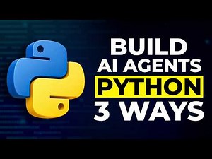How to Build AI Agents in Python - 3 Ways