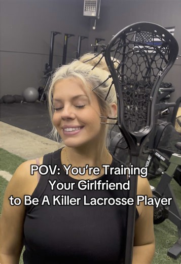 Training Your Girlfriend to Excel in Lacrosse