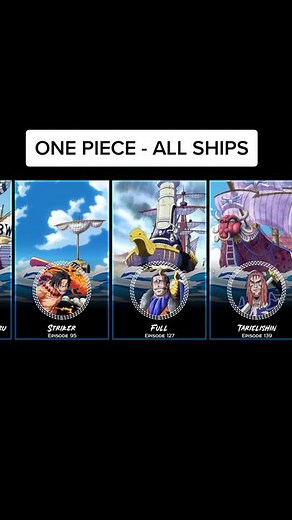 ONE PIECE ALL KNOWN SHIPS #onepiece #allships #goingmerry #sunny #pirates #marines #luffy #characters #fypage #fypシ゚viral