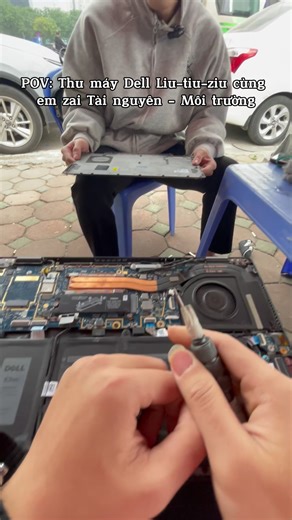 POV: Thu máy Dell liu-tiu-ziu cùng em zai Tài nguyên-Môi trường #laptop #thumualaptop #pov #lgaming #fyp