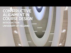 Introduction to Constructive alignment in course design MOOC | University of Helsinki