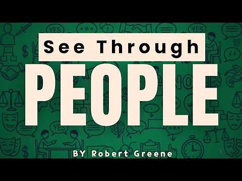 Understand People’s TRUE Nature – The Laws of Human Nature [Robert Greene]