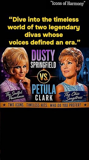 “Icons of Harmony: Celebrating Dusty Springfield and Petula Clark.” #Shorts #UKDivas #60sMusic