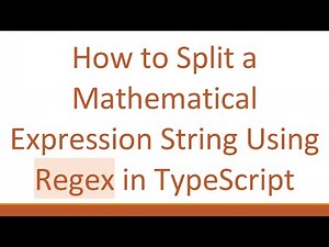 How to Split a Mathematical Expression String Using Regex in TypeScript