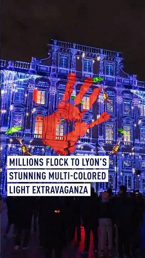 Millions flock to Lyon’s stunning multi-colored light extravaganza