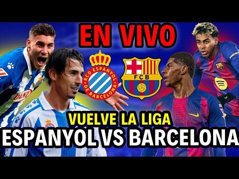 ✅EN VIVO ESPANYOL vs FC BARCELONA✅LA LIGA en DIRECTO💙❤️