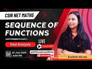Sequence of Functions: Learn Real Analysis with Kashish Ma'am - Live | CSIR NET Mathematics