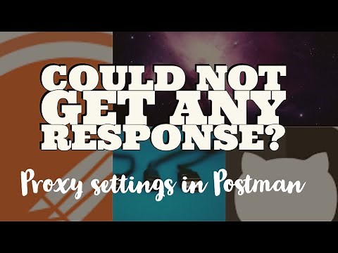 Could not get any response - Proxy Settings in Postman