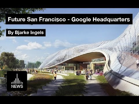 Future San Francisco - Google Headquarters by Bjarke Ingels
