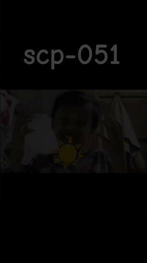 ini scp-051. join kau scp-067