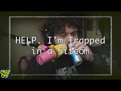 CreepCast: Funny Moments (HELP. I'm Trapped in a Sitcom)