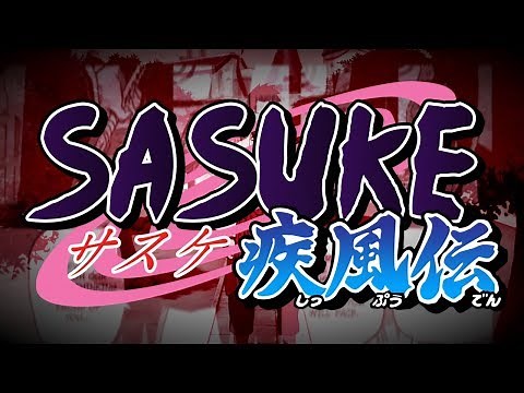 Sasuke Shippuden OPENING