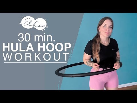 Elli Hoop | 30 Minute Hula Hoop Workout from 22.07.2024