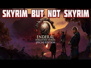 Skyrim not Skyrim: Enderal (Live)